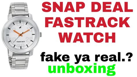 snapdeal fastrack watches real or fake|Unboxing of Fastrack Watches .